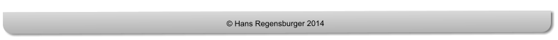© Hans Regensburger 2014