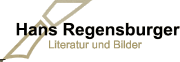 Hans Regensburger Literatur und Bilder