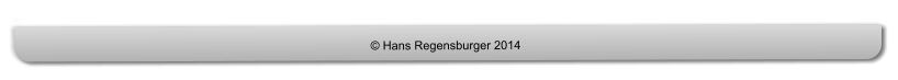 © Hans Regensburger 2014