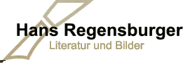 Hans Regensburger Literatur und Bilder