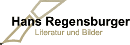 Hans Regensburger Literatur und Bilder