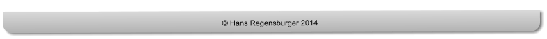 © Hans Regensburger 2014