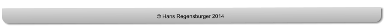© Hans Regensburger 2014